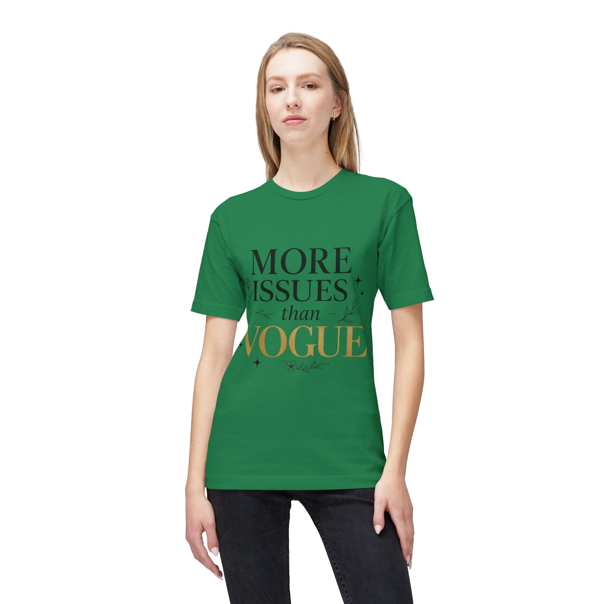 Chic Graphic Tee - "More Issues Than Vogue" - Perfect for Fashion Lovers, Casual Outfits, Gift for Friends, Everyday Wear, Trendy Style